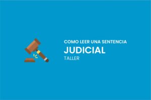 COMO LEER UNA SENTENCIA JUDICIAL