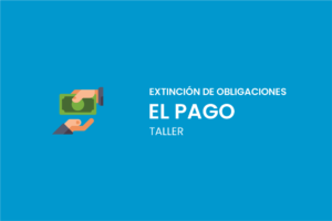 TALLER EXTINCION DE OBLIGACIONES