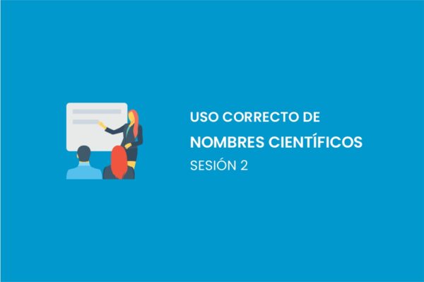 USO CORRECTO DE NOMBRES CIENTIFICOS